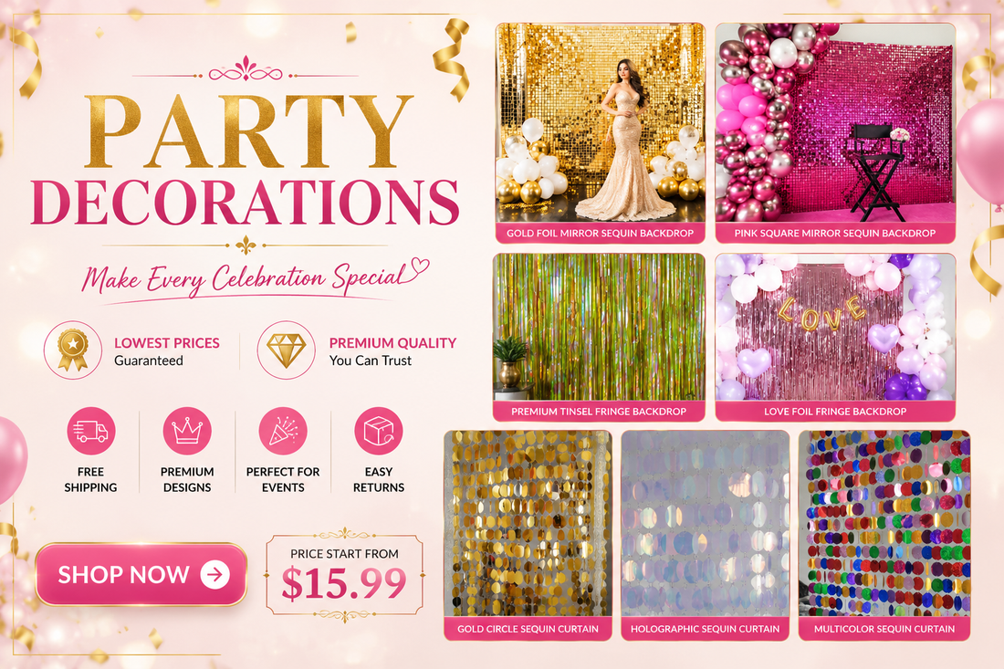 Luxury Party Decorations Banner featuring sequin backdrops, foil fringe curtains, shimmer walls, photo booth backgrounds and event decor accessories starting from $15.99.